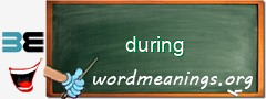 WordMeaning blackboard for during